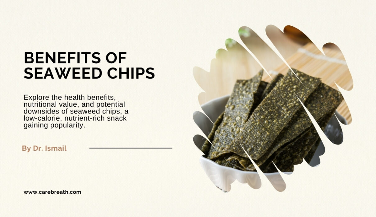 Benefits of Seaweed Chips for Physical Wellness