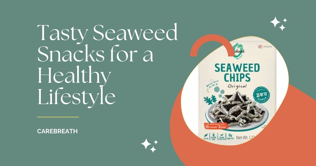 Tasty Seaweed Snacks for a Healthy Lifestyle