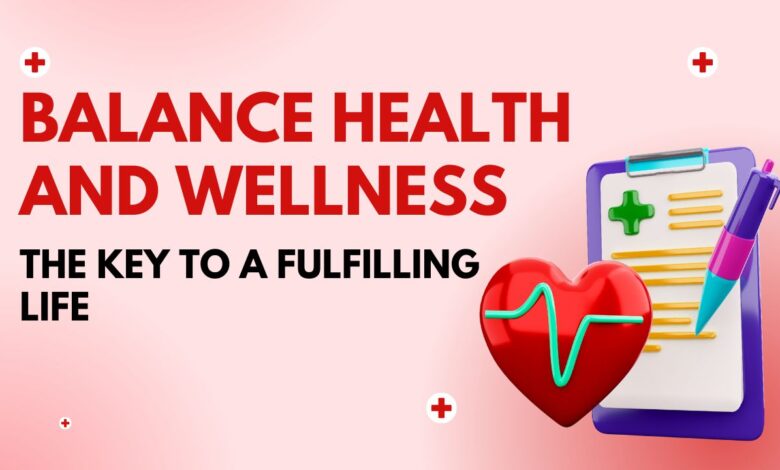 Health and Wellness